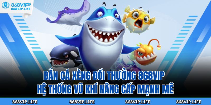 bắn cá xèng đổi thưởng