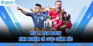 kèo la liga 868VIP