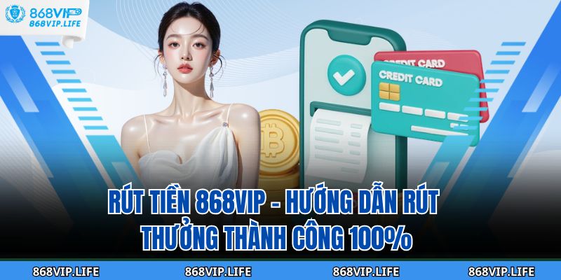 Rút Tiền 868VIP